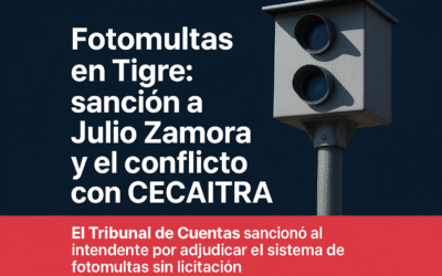 Fotomultas en Tigre: El Intendente y CECAITRA en problemas